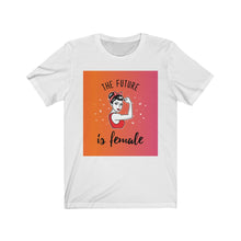 Load image into Gallery viewer, The Future is Female Women Graphic Tee - Ur Easy Way Shop