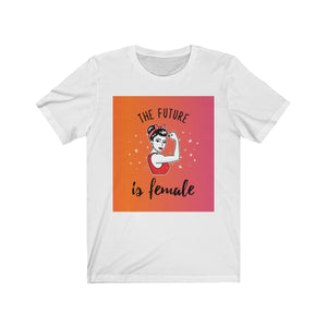 The Future is Female Women Graphic Tee - Ur Easy Way Shop