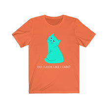 Load image into Gallery viewer, Do I Look Like I Care Cat Short Sleeve Tee - Ur Easy Way Shop