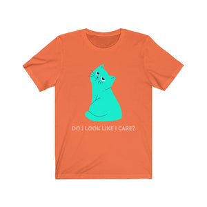 Do I Look Like I Care Cat Short Sleeve Tee - Ur Easy Way Shop