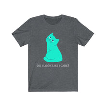 Load image into Gallery viewer, Do I Look Like I Care Cat Short Sleeve Tee - Ur Easy Way Shop