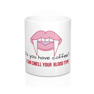 Funny Vampire Coffee Mug 11oz - Ur Easy Way Shop