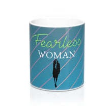 Load image into Gallery viewer, Fearless Woman Coffee Mug 11oz - Ur Easy Way Shop