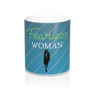 Fearless Woman Coffee Mug 11oz - Ur Easy Way Shop