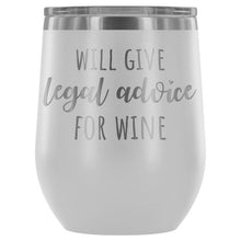 Load image into Gallery viewer, Lawyer Tumbler Will Give Legal Advice For Wine - Ur Easy Way Shop