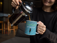 Load image into Gallery viewer, Fearless Woman Coffee Mug 11oz - Ur Easy Way Shop